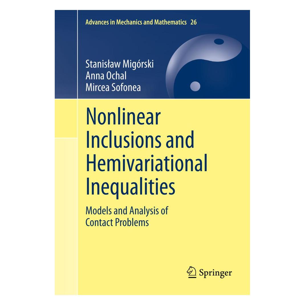 Springer Nonlinear Inclusions and Hemivariational Inequalities (Englisch, Softcover, Anna Ochal, Mircea Sofonea, Stanisław Migórski) (55569985)