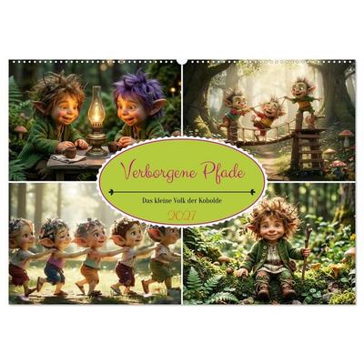 Verborgene Pfade - Das kleine Volk der Kobolde (Wandkalender 2027 DIN A2 quer), CALVENDO Monatskalender