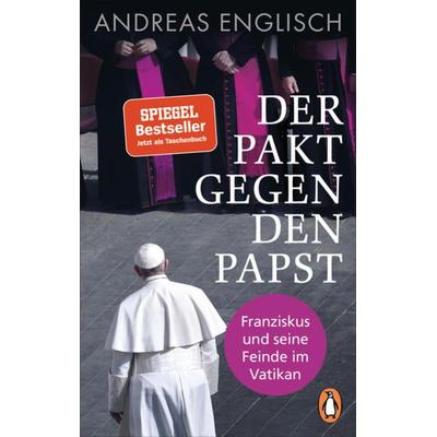 Der Pakt gegen den Papst, Taschenbuch von Andreas Englisch, Penguin, 978-3-328-10806-1