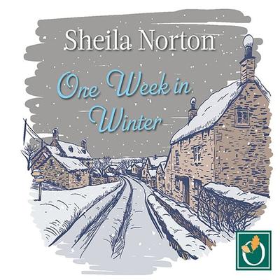One Week in Winter - Sheila Norton, Audio, 9781399162067