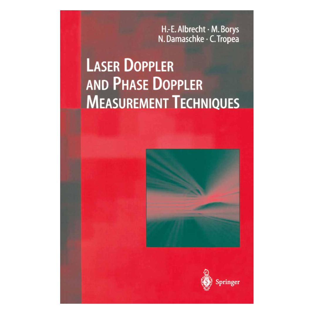 Springer Laser Doppler and Phase Doppler Measurement Techniques (Englisch, Softcover, Cameron Tropea, H.-E. Albrecht, Michael Borys, Nils Damaschke) (8999489)