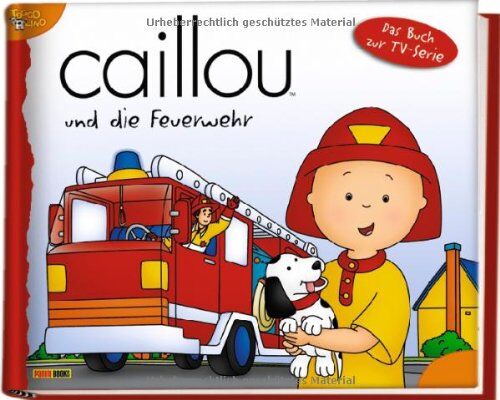 Caillou Geschichtenbuch, Bd. 15: Caillou und die Feuerwehr - Preis vom 11.10.2026 15:43:13 h