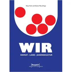 Wir. Heimat - Land - Jugendkultur, Sachbücher von Klaus Mey Farin