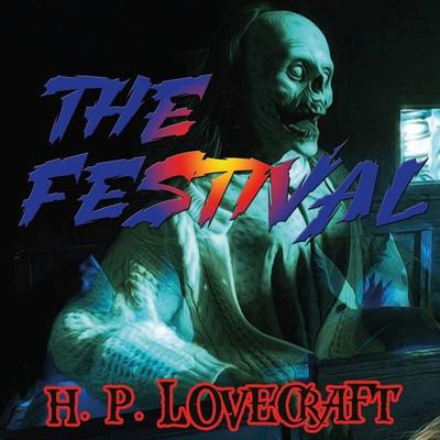 The Festival - Howard Phillips Lovecraft, Audio, 4099995289398
