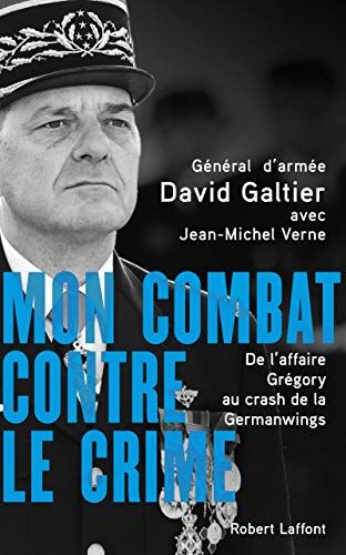 Mon combat contre le crime : de l'affaire Grégory au crash de la Germanwings - Preis vom 09.10.2026 07:28:09 h
