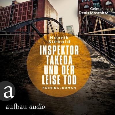 Inspektor Takeda und der leise Tod - Henrik Siebold, Audio, 9783961050222