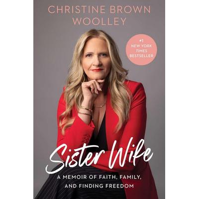 Sister Wife, Gebundene Ausgabe von Christine Brown Woolley, HarperCollins, 978-1-66807-826-6