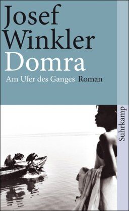 Josef Winkler - Domra: Am Ufer des Ganges. Roman (suhrkamp taschenbuch) - Preis vom 30.09.2026 22:30:23 h