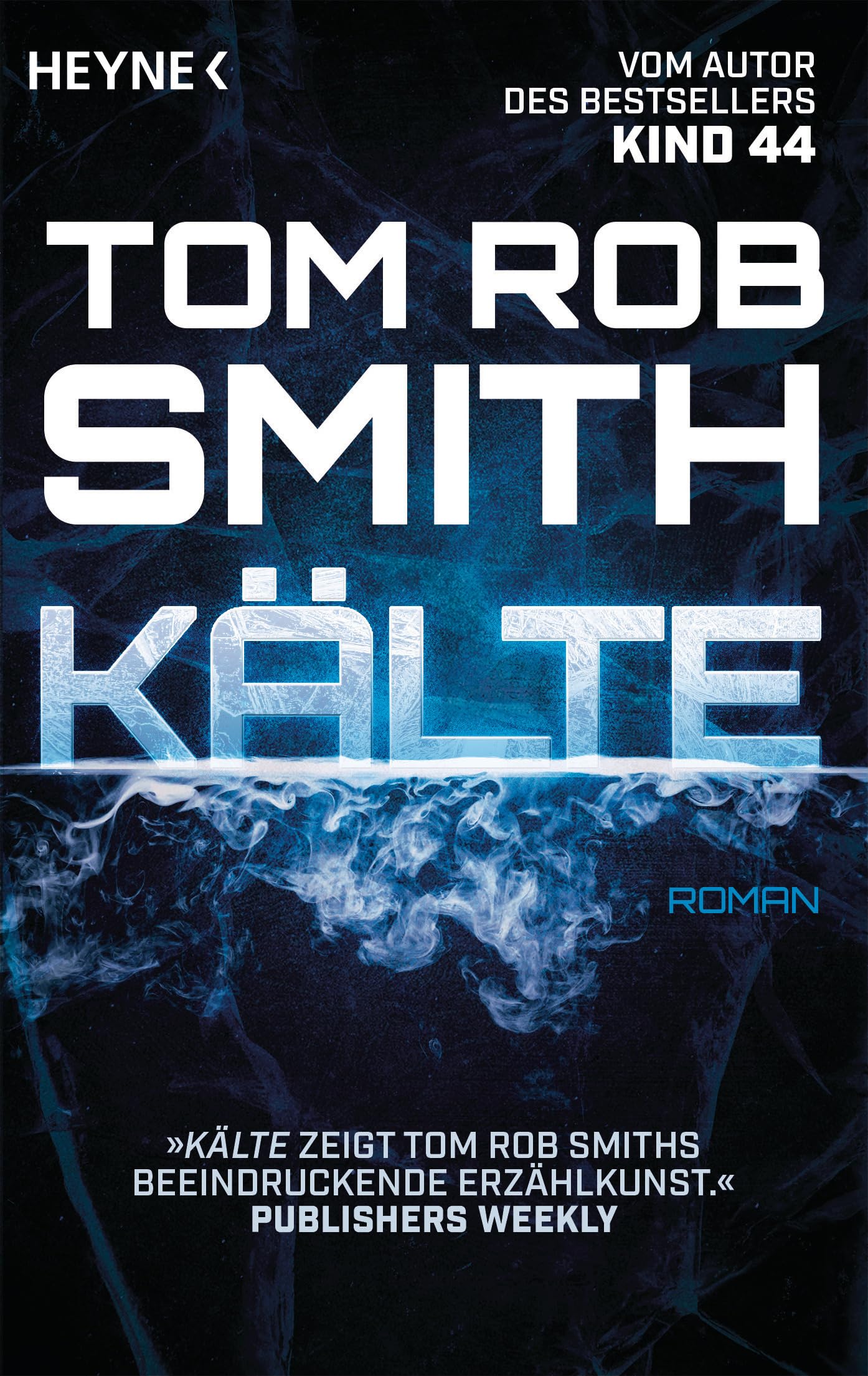 Smith, Tom Rob - Kälte: Roman - Preis vom 30.09.2026 09:01:18 h