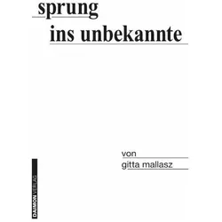 Sprung ins Unbekannte, Fachbücher von Gitta Mallasz