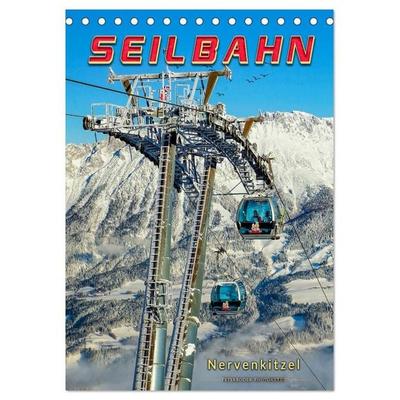 Nervenkitzel Seilbahn (Tischkalender 2027 DIN A5 hoch), CALVENDO Monatskalender