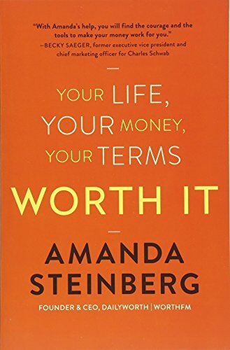 Amanda Steinberg - Worth It: Your Life, Your Money, Your Terms - Preis vom 09.10.2026 07:28:09 h