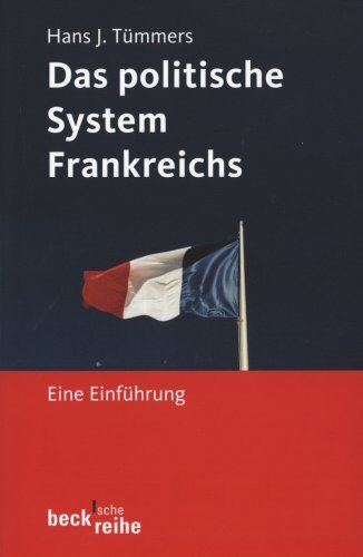 Tümmers, Hans J. - Das politische System Frankreichs: Eine Einführung - Preis vom 09.10.2026 07:28:09 h