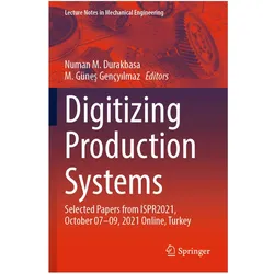 Digitizing Production Systems, Fachbücher von Numan M. Durakbasa, M. Günes Gençyilmaz