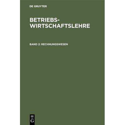 Rechnungswesen, Gebundene Ausgabe von Dieter Schneider, De Gruyter Oldenbourg, 978-3-486-23996-6