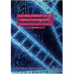 Cultural Diversity in the French Film Industry, Fachbücher von Sarah Walkley