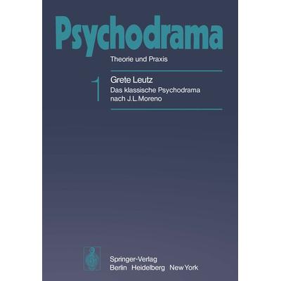 Psychodrama, Taschenbuch von Grete A. Leutz, Springer Berlin, 978-3-540-06824-2