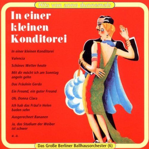 das Berliner Ballhausorchester - In Einer Kleinen Konditorei - Preis vom 11.10.2026 03:10:56 h