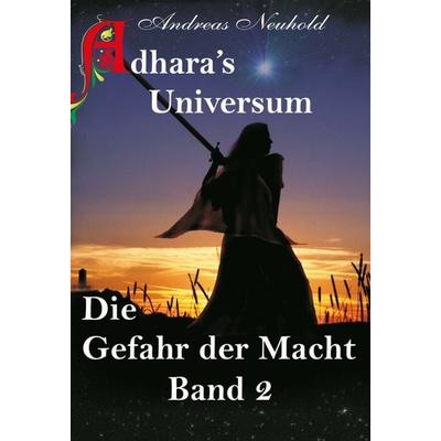 Adhara's Universum, Gebundene Ausgabe von Andreas Neuhold,Brigitte Neuhold, Buchschmiede, 978-3-99070-663-3