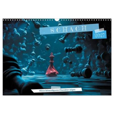 Schach – Wenn Schachfiguren Charakter zeigen (Wandkalender 2027 DIN A3 quer), CALVENDO Monatskalender