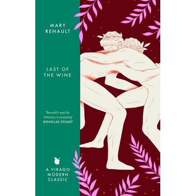 The Last of the Wine, Taschenbuch von Mary Renault, Virago Press Ltd, 978-0-349-01856-0
