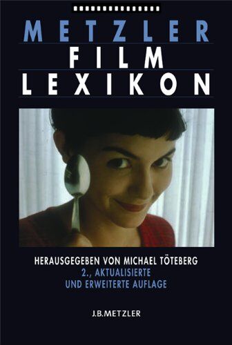Michael Töteberg - Metzler Film Lexikon - Preis vom 09.10.2026 07:28:09 h