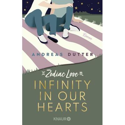 Zodiac Love: Infinity in Our Hearts, Taschenbuch von Andreas Dutter, Knaur Taschenbuch