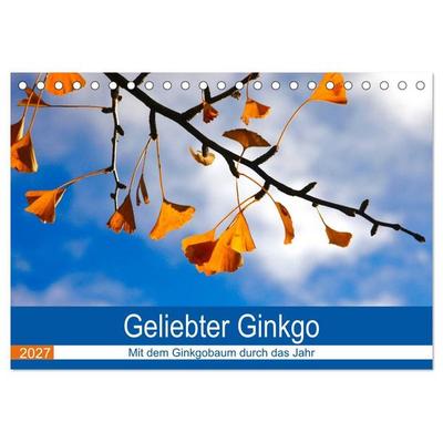 Geliebter Ginkgo (Tischkalender 2027 DIN A5 quer), CALVENDO Monatskalender