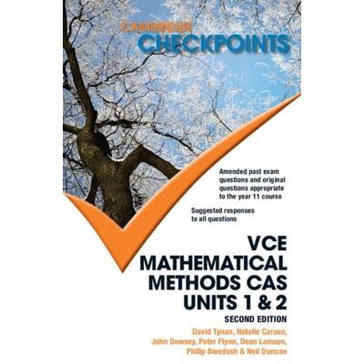 Cambridge Checkpoints Vce Mathematical Methods Cas Units 1 and 2, Taschenbuch von Neil Duncan,David Tynan,Natalie Caruso,John Dowsey,Peter Flynn,