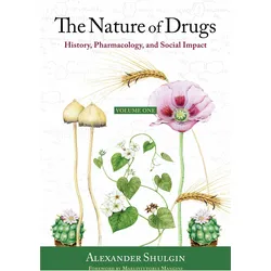 The Nature of Drugs, Sachbücher von Alexander Shulgin