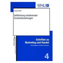 Gefährdung existierender Kundenbeziehungen, Fachbücher von Sonja Klose