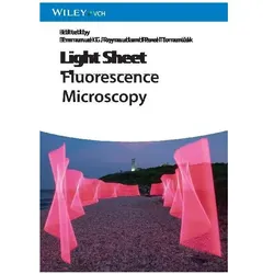 Light Sheet Fluorescence Microscopy, Fachbücher von Pavel Tomancak, Emmanuel G. Reynaud