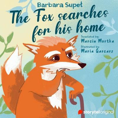 The Fox searches for his home - Barbara Supeł,Tom Allenby, Audio, 9789180362498