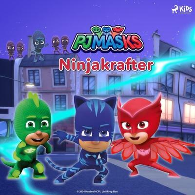 Pyjamashjältarna - Ninjakrafter - Eone, Audio, 9788728590867
