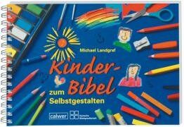 Michael Landgraf - Kinder-Bibel zum Selbstgestalten - Preis vom 06.10.2026 07:26:00 h