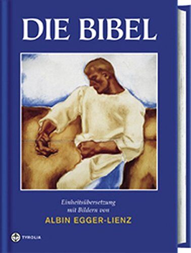 Gert Ammann - Die Bibel mit Bildern von Albin Egger-Lienz: Einheitsübersetzung der heiligen Schrift. Gesamtausgabe - Preis vom 13.10.2026 19:28:25 h