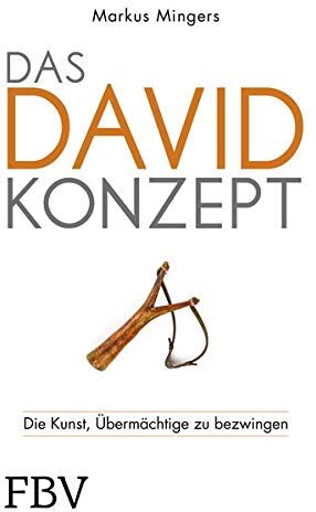 Markus Mingers - Das David-Konzept: Die Kunst, Übermächtige zu bezwingen - Preis vom 11.10.2026 15:43:13 h