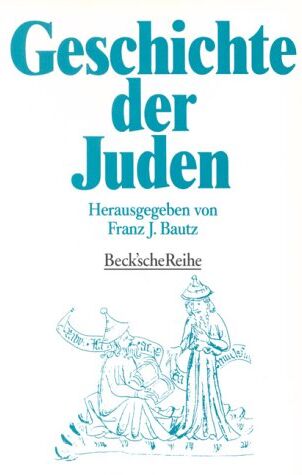 Bautz, Franz J. - Geschichte der Juden - Preis vom 16.10.2026 11:41:07 h