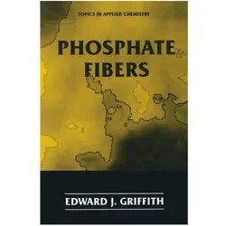 Phosphate Fibers, Fachbücher von Edward J. Griffith
