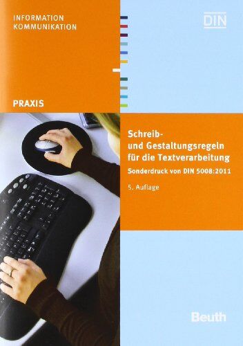 DIN e.V. - Schreib- und Gestaltungsregeln für die Textverarbeitung: Sonderdruck von DIN 5008:2011 - Preis vom 09.10.2026 07:28:09 h