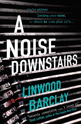 Linwood Barclay - A Noise Downstairs - Preis vom 11.10.2026 15:43:13 h