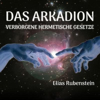 Das Arkadion - Elias Rubenstein, Audio, 9783691491708