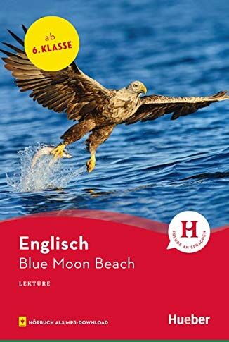 Sue Murray - Blue Moon Beach: Englisch / Lektüre mit Audios online (Hueber Lektüren) - Preis vom 11.10.2026 03:10:56 h