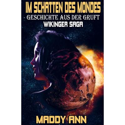 Im Schatten des Mondes, Taschenbuch von Maddy Ann, Bookmundo Direct, 978-94-036-1862-3