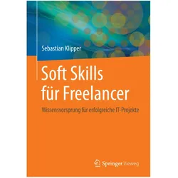 Soft Skills für Freelancer, Fachbücher von Sebastian Klipper
