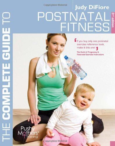 Judy DiFiore - Complete Guide to Postnatal Fitness (Complete Guides) - Preis vom 09.10.2026 07:28:09 h