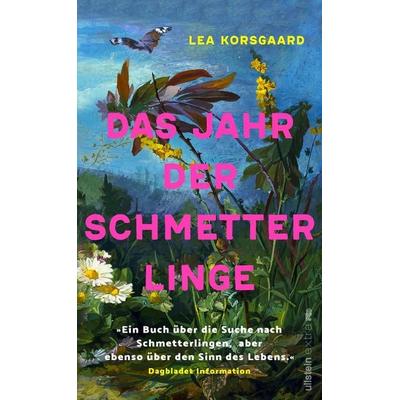 Das Jahr der Schmetterlinge, Gebundene Ausgabe von Lea Korsgaard, Ullstein Paperback, 978-3-86493-380-6