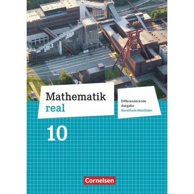 Mathematik real - Differenzierende Ausgabe Nordrhein-Westfalen - 10. Schuljahr, Gebundene Ausgabe von Reinhold Koullen,Wolfgang Hecht,Christine