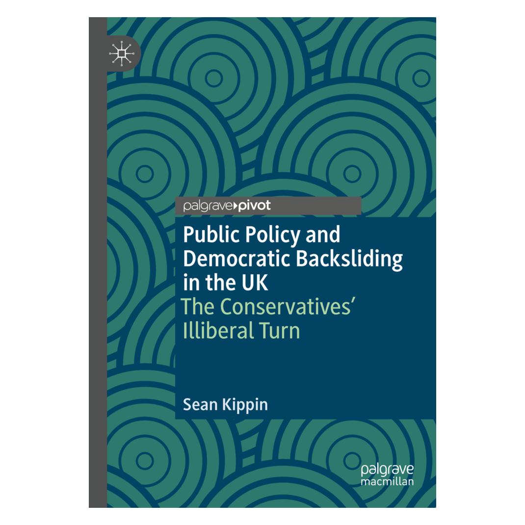 Springer Public Policy and Democratic Backsliding in the UK (Englisch, Hardcover, Sean Kippin) (53097846)