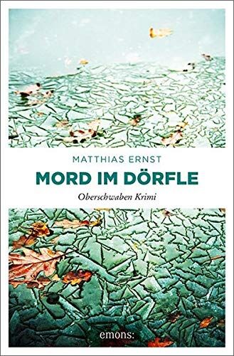 Matthias Ernst - Oberschwaben Krimi / Mord im Dörfle - Preis vom 10.10.2026 11:48:34 h